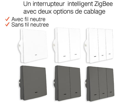 Interrupteur intelligent avec deux options de cablage , avec et sans neutre
